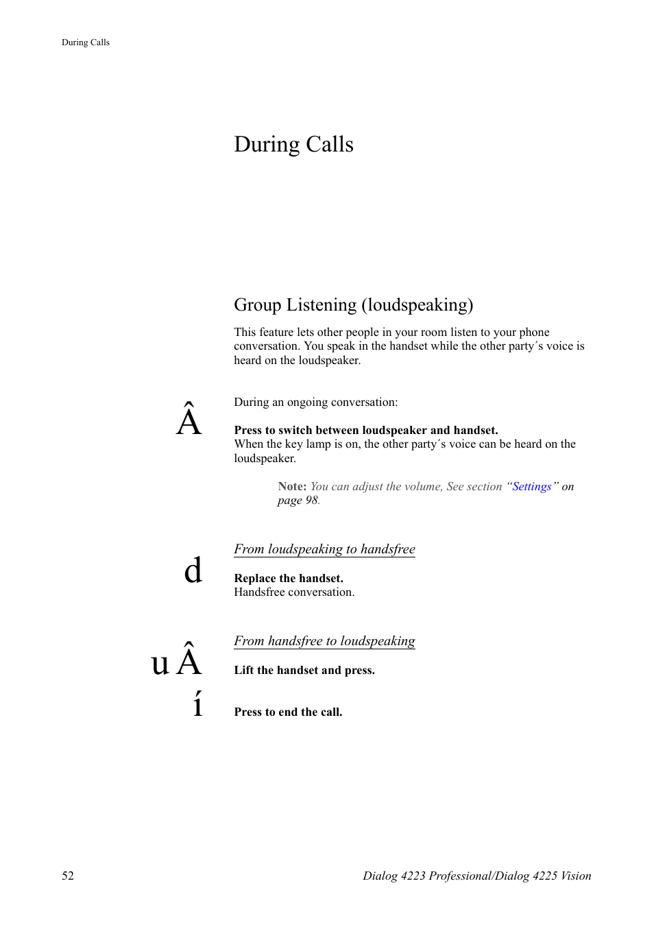 During calls, Group listening (loudspeaking), Ction | AASTRA 4225 for MX-ONE Telephony Switch User Manual | Page 52 / 139