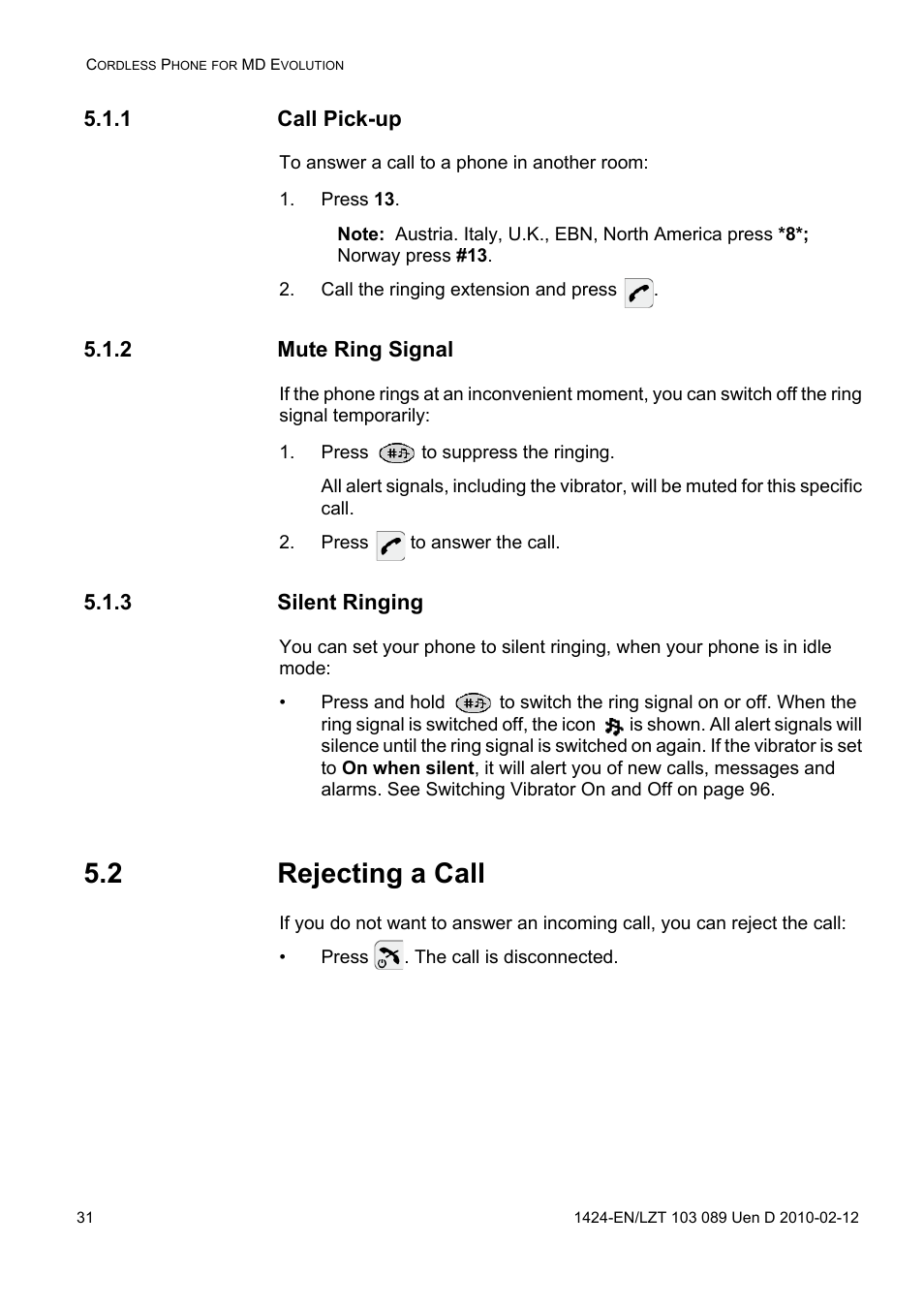 1 call pick-up, Press 13, Call the ringing extension and press | 2 mute ring signal, Press to suppress the ringing, Press to answer the call, 3 silent ringing, 2 rejecting a call | AASTRA DT4x3 for MX-ONE User Guide EN User Manual | Page 31 / 120