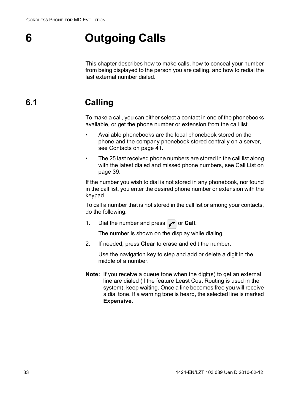 6 outgoing calls, 1 calling, Dial the number and press or call | 6outgoing calls | AASTRA DT4x3 for MX-ONE User Guide EN User Manual | Page 33 / 120