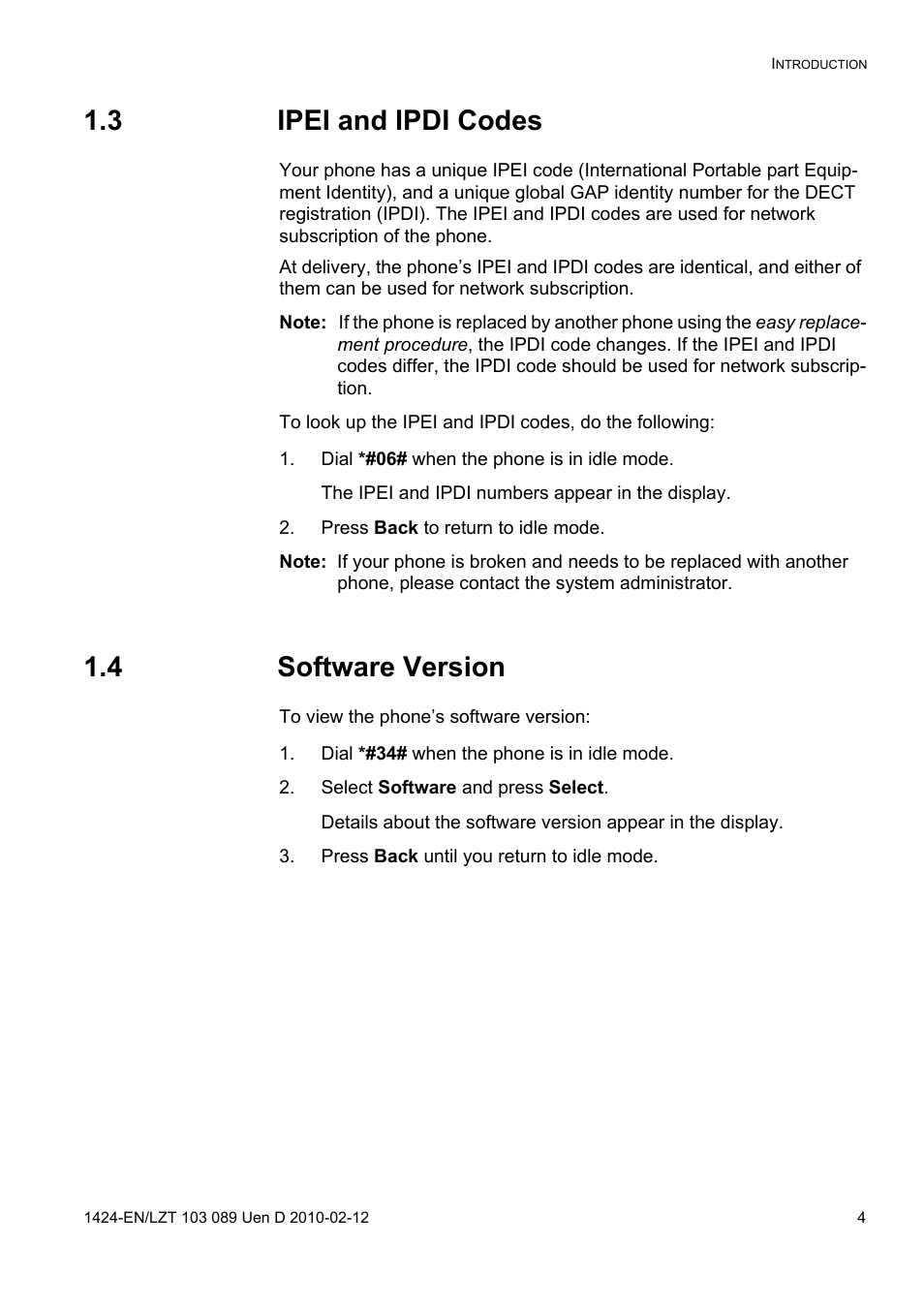 3 ipei and ipdi codes, Dial *#06# when the phone is in idle mode, Press back to return to idle mode | 4 software version, Dial *#34# when the phone is in idle mode, Select software and press select, Press back until you return to idle mode | AASTRA DT4x3 for MX-ONE User Guide EN User Manual | Page 4 / 120