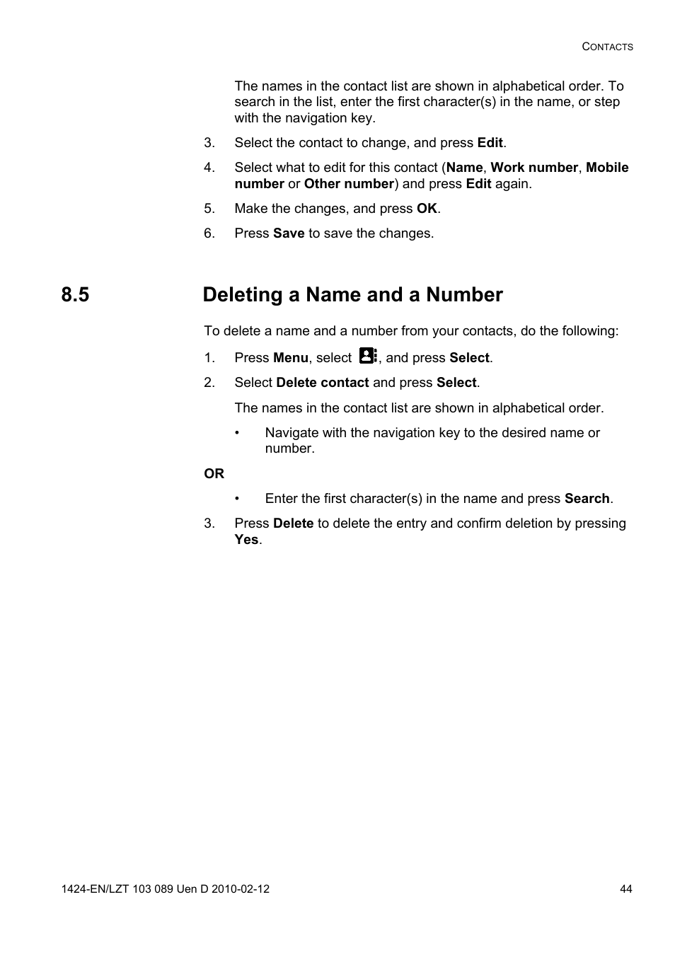 Select the contact to change, and press edit, Make the changes, and press ok, Press save to save the changes | 5 deleting a name and a number, Press menu, select , and press select, Select delete contact and press select | AASTRA DT4x3 for MX-ONE User Guide EN User Manual | Page 44 / 120