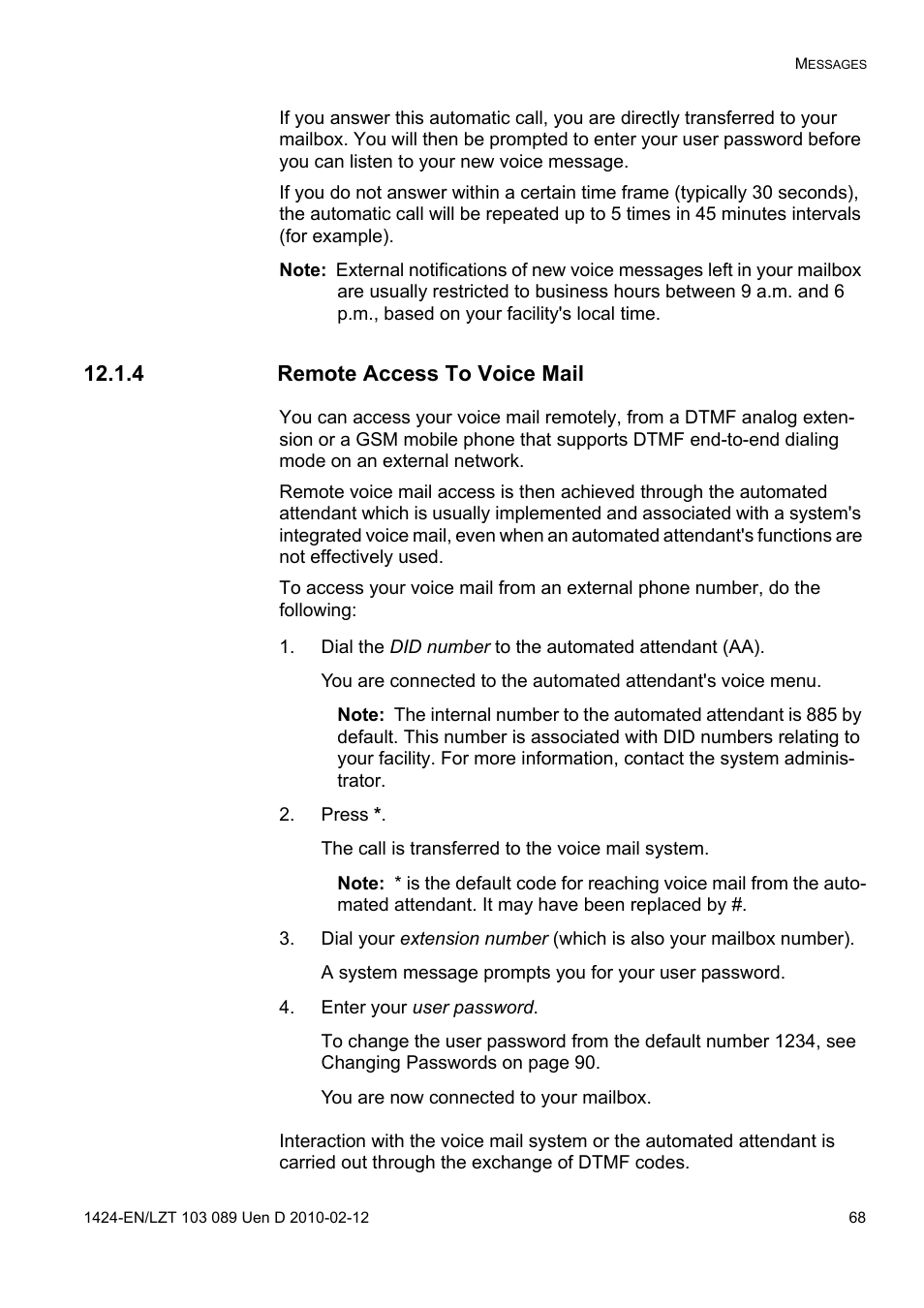 4 remote access to voice mail, Press, Enter your user password | AASTRA DT4x3 for MX-ONE User Guide EN User Manual | Page 68 / 120
