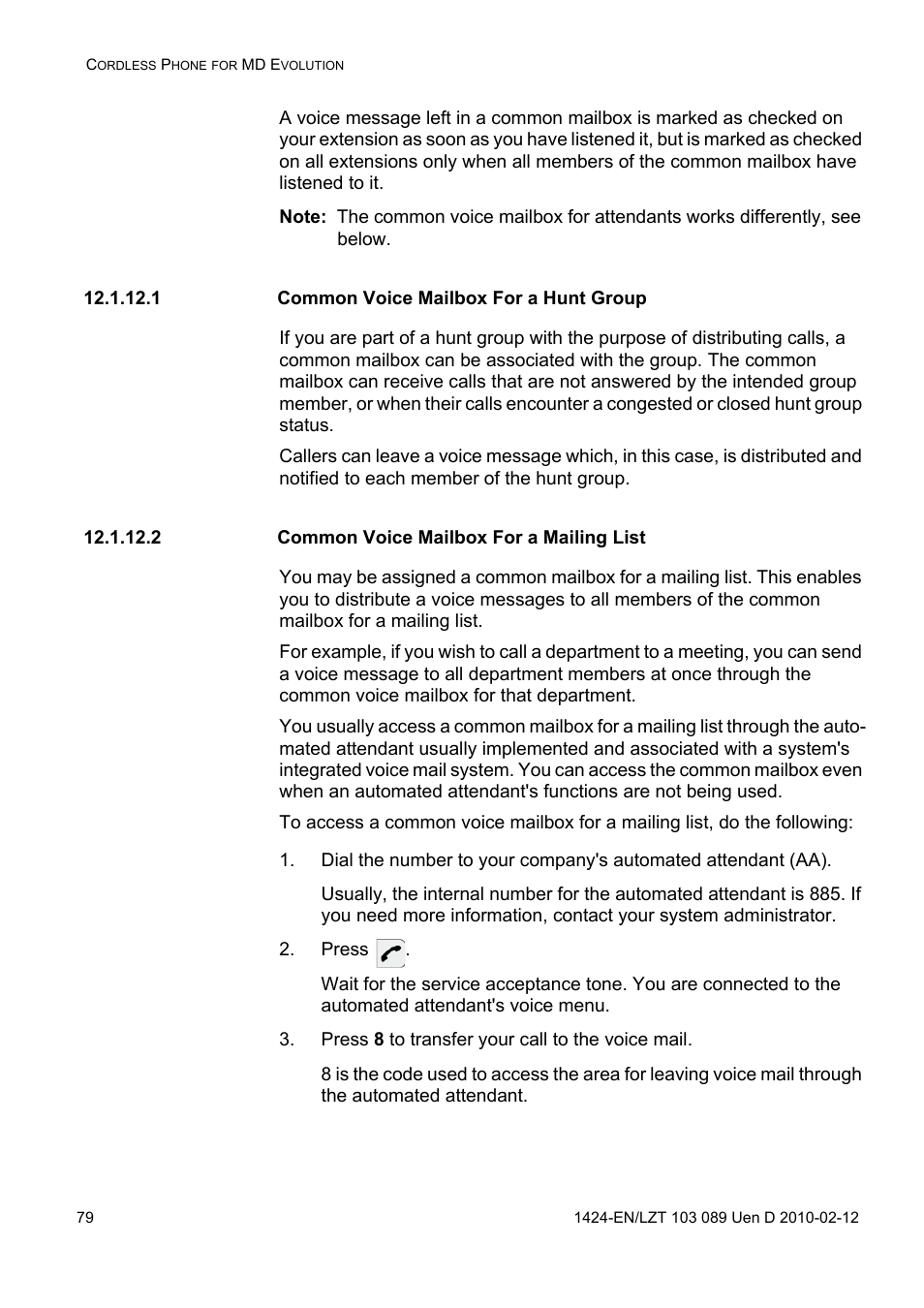 1 common voice mailbox for a hunt group, 2 common voice mailbox for a mailing list, Press | Press 8 to transfer your call to the voice mail | AASTRA DT4x3 for MX-ONE User Guide EN User Manual | Page 79 / 120
