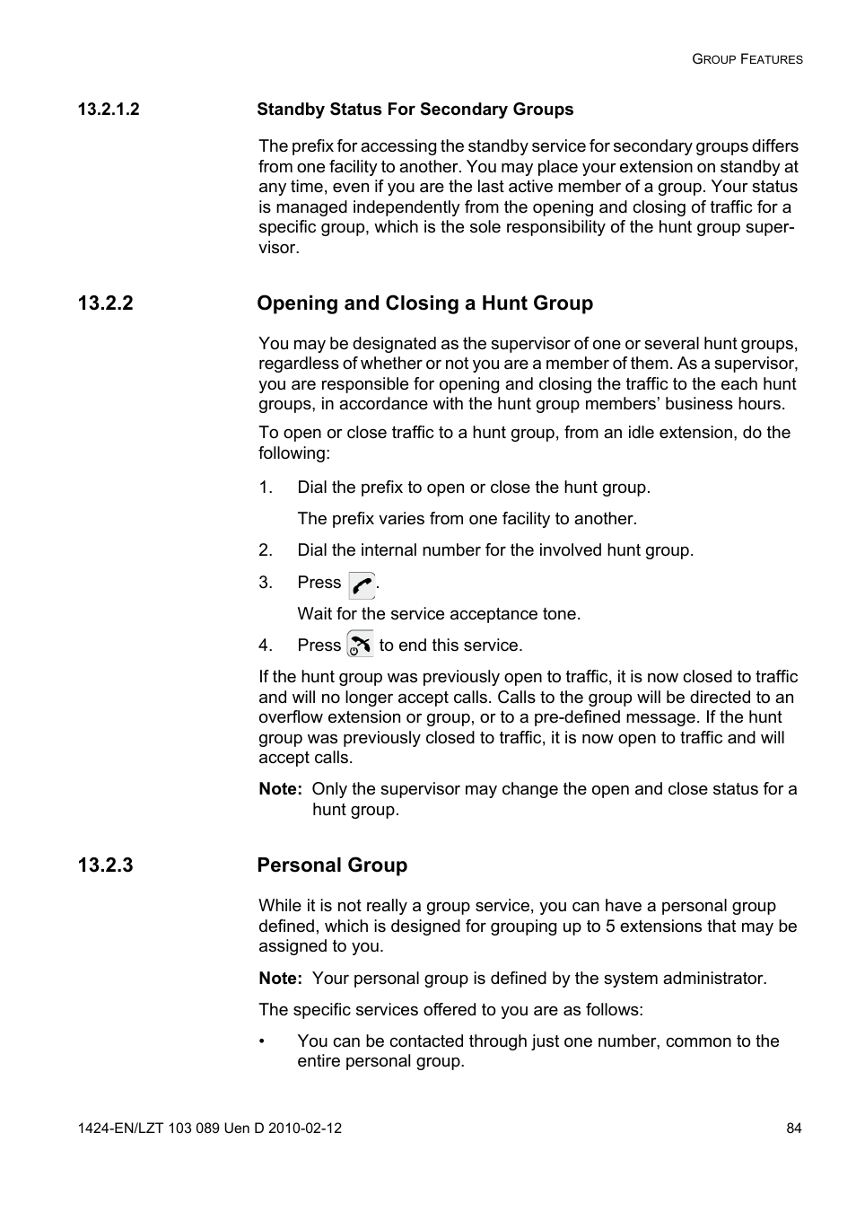 2 standby status for secondary groups, 2 opening and closing a hunt group, Dial the prefix to open or close the hunt group | Press, Press to end this service, 3 personal group | AASTRA DT4x3 for MX-ONE User Guide EN User Manual | Page 84 / 120