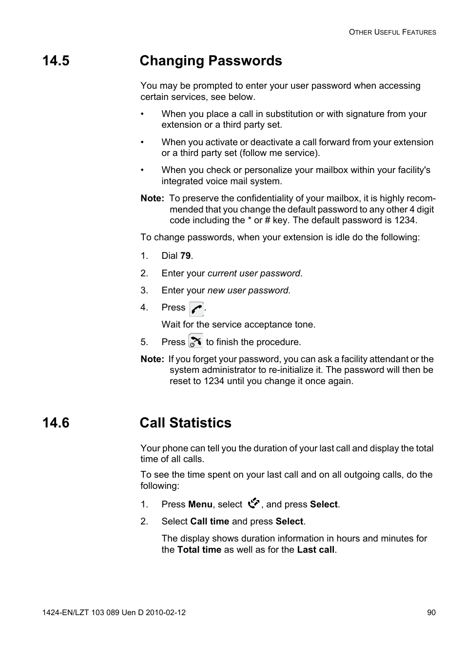 5 changing passwords, Dial 79, Enter your current user password | Enter your new user password, Press, Press to finish the procedure, 6 call statistics, Press menu, select , and press select, Select call time and press select | AASTRA DT4x3 for MX-ONE User Guide EN User Manual | Page 90 / 120