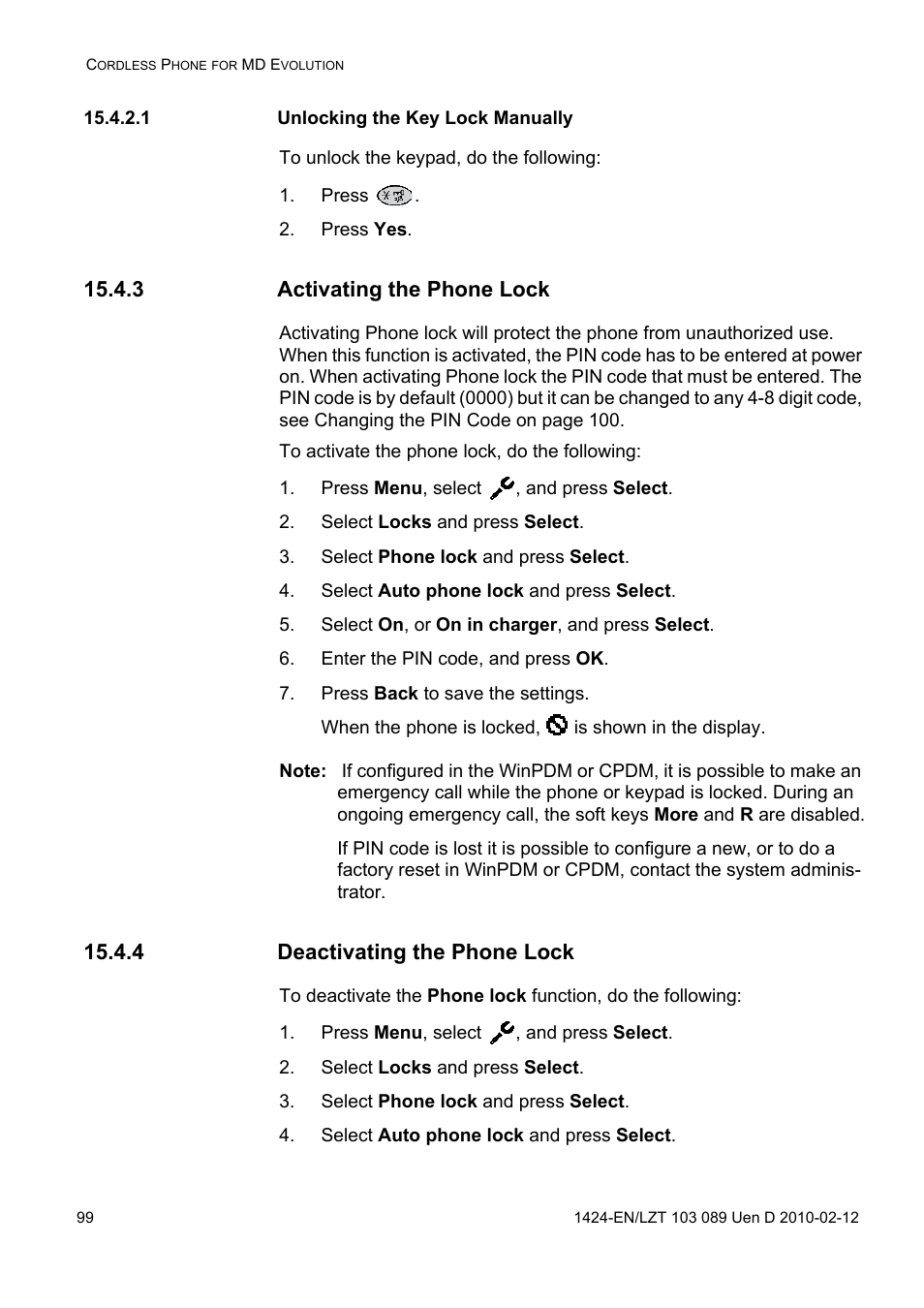 1 unlocking the key lock manually, Press, Press yes | 3 activating the phone lock, Press menu, select , and press select, Select locks and press select, Select phone lock and press select, Select auto phone lock and press select, Select on, or on in charger, and press select, Enter the pin code, and press ok | AASTRA DT4x3 for MX-ONE User Guide EN User Manual | Page 99 / 120