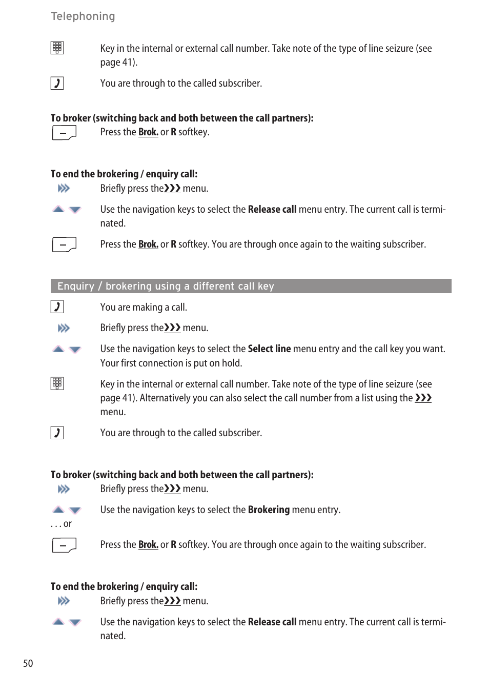 Enquiry / brokering using a different call key | AASTRA 600c_d for OpenCom 1000 User Guide EN User Manual | Page 56 / 132