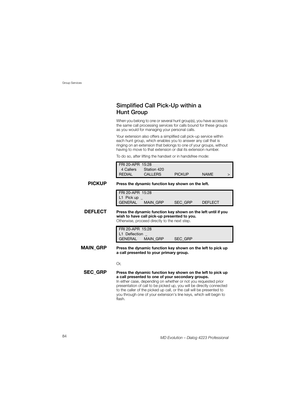 Simplified call pick-up within a hunt group | AASTRA 4223 Professional for MD Evolution User Guide User Manual | Page 84 / 165