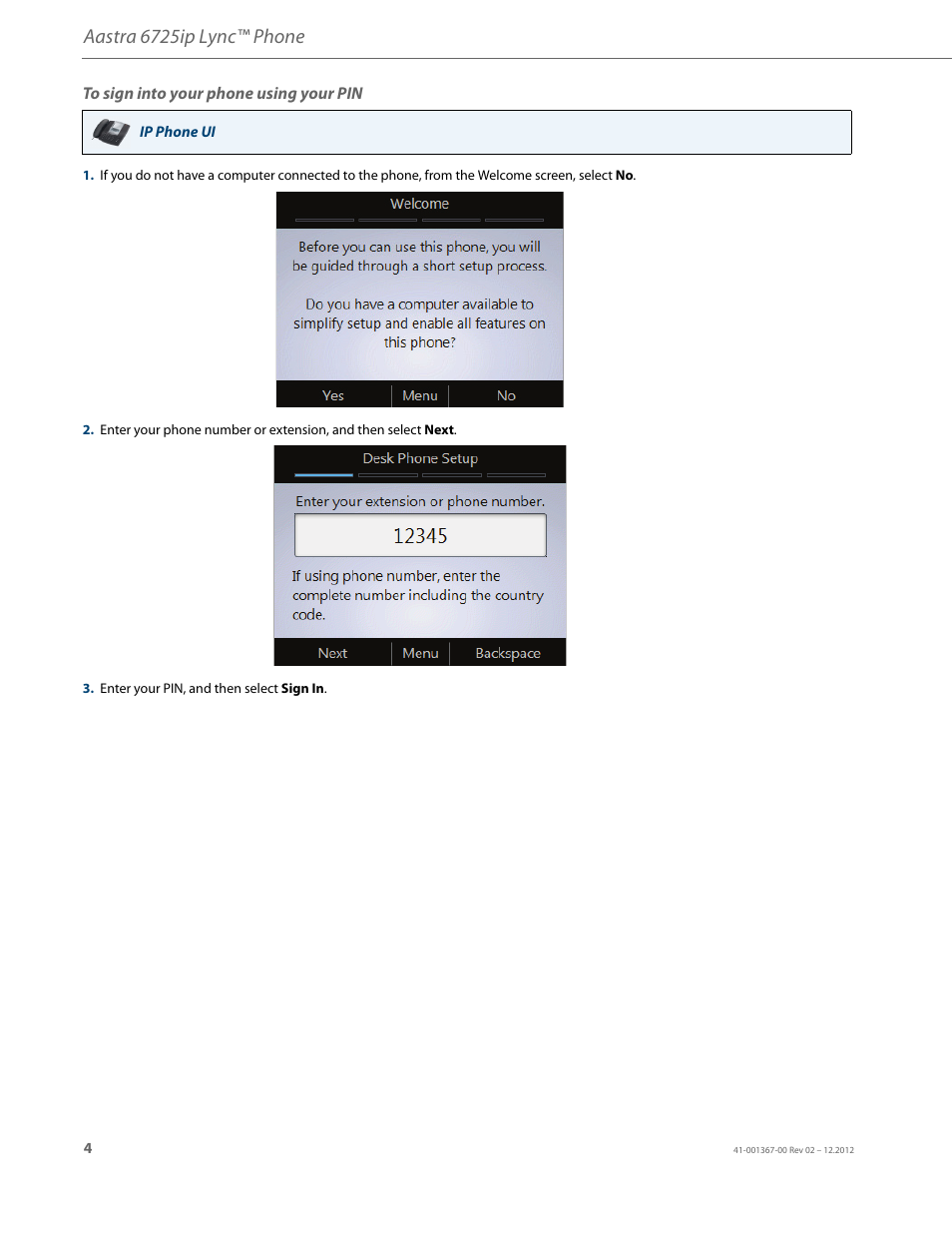 To sign into your phone using your pin, Aastra 6725ip lync™ phone | AASTRA 6725ip Quick Start Guide EN User Manual | Page 6 / 9