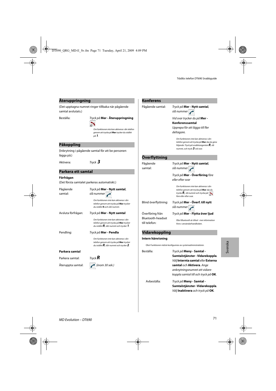 Återuppringning, Påkoppling, Parkera ett samtal | Konferens, Överflyttning, Vidarekoppling | AASTRA DT690 for MD Evolution Quick Reference Guide User Manual | Page 71 / 80