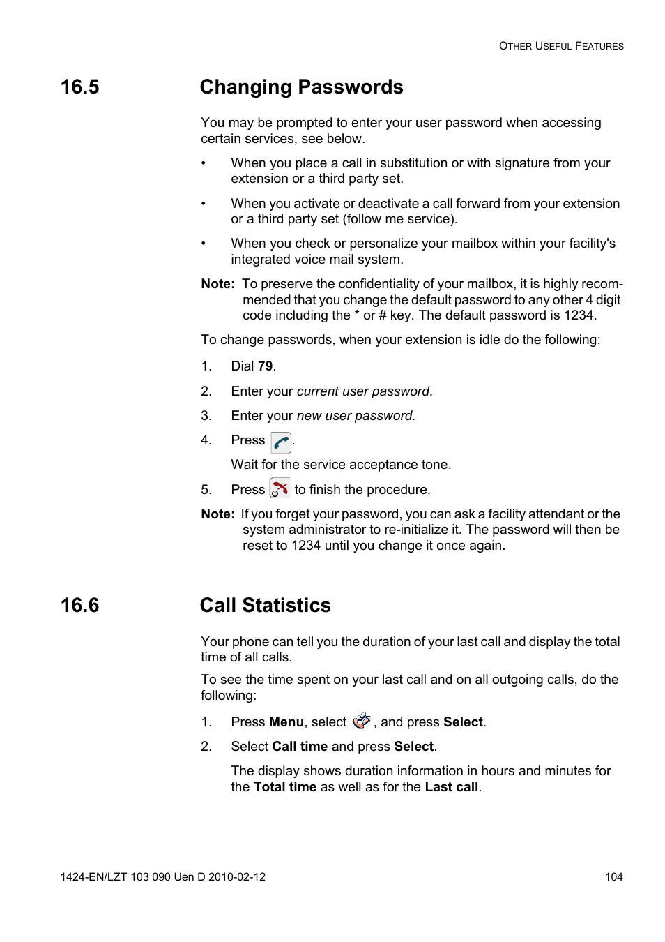 5 changing passwords, Dial 79, Enter your current user password | Enter your new user password, Press, Press to finish the procedure, 6 call statistics, Press menu, select , and press select, Select call time and press select | AASTRA DT692 Cordless for MXONE Quick Reference Guide EN User Manual | Page 104 / 142