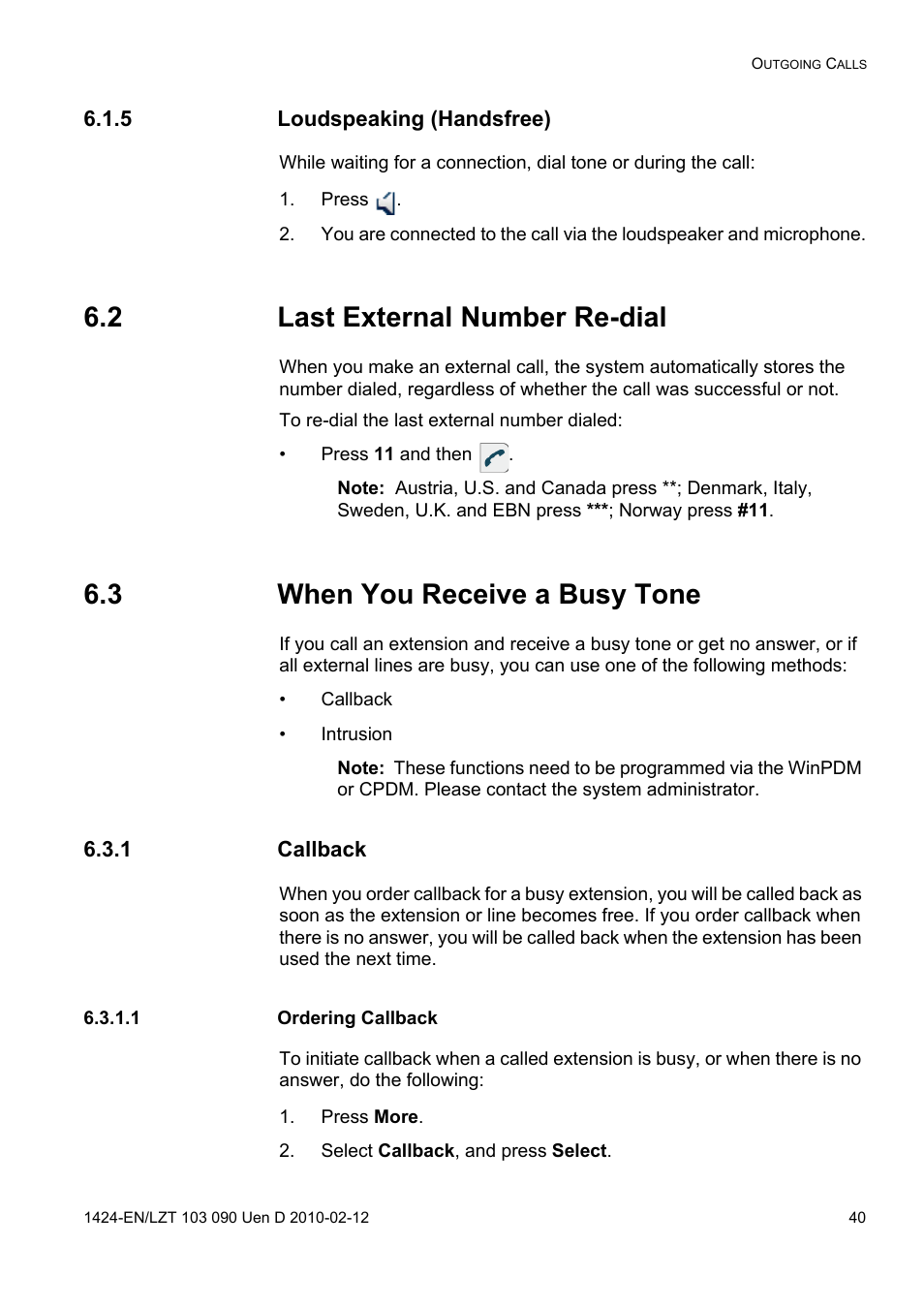 5 loudspeaking (handsfree), Press, 2 last external number re-dial | 3 when you receive a busy tone, 1 callback, 1 ordering callback, Press more, Select callback, and press select | AASTRA DT692 Cordless for MXONE Quick Reference Guide EN User Manual | Page 40 / 142