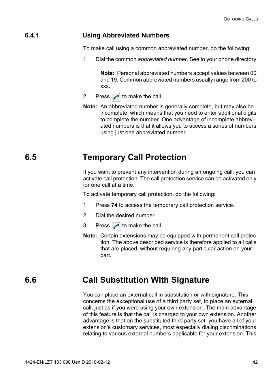 1 using abbreviated numbers, Press to make the call, 5 temporary call protection | Dial the desired number, 6 call substitution with signature | AASTRA DT692 Cordless for MXONE Quick Reference Guide EN User Manual | Page 42 / 142