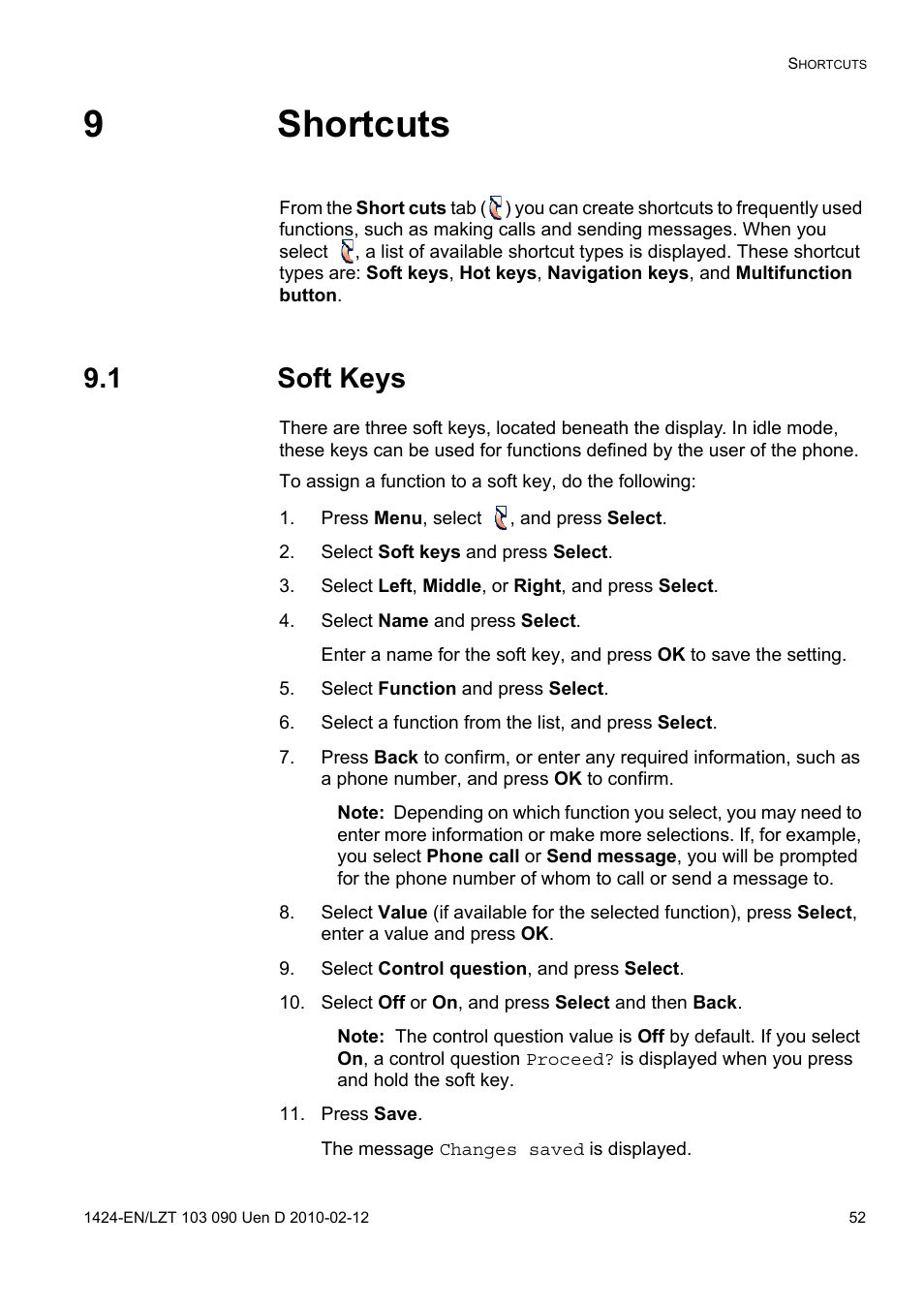 9 shortcuts, 1 soft keys, Press menu, select , and press select | Select soft keys and press select, Select left, middle, or right, and press select, Select name and press select, Select function and press select, Select a function from the list, and press select, Select control question, and press select, Select off or on, and press select and then back | AASTRA DT692 Cordless for MXONE Quick Reference Guide EN User Manual | Page 52 / 142