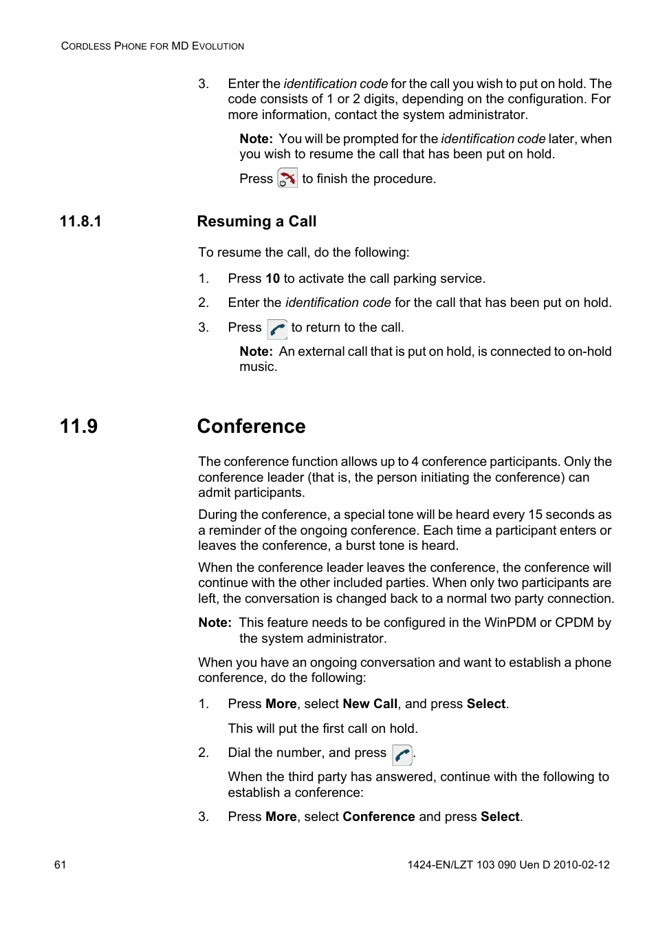 1 resuming a call, Press 10 to activate the call parking service, Press to return to the call | 9 conference, Press more, select new call, and press select, Dial the number, and press, Press more, select conference and press select | AASTRA DT692 Cordless for MXONE Quick Reference Guide EN User Manual | Page 61 / 142