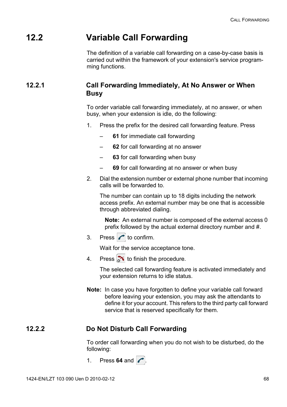 2 variable call forwarding, Press to confirm, Press to finish the procedure | 2 do not disturb call forwarding, Press 64 and | AASTRA DT692 Cordless for MXONE Quick Reference Guide EN User Manual | Page 68 / 142
