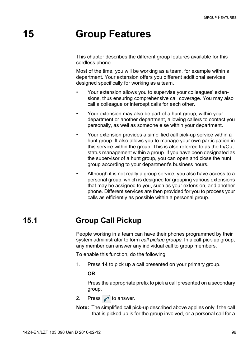 15 group features, 1 group call pickup, Press to answer | AASTRA DT692 Cordless for MXONE Quick Reference Guide EN User Manual | Page 96 / 142