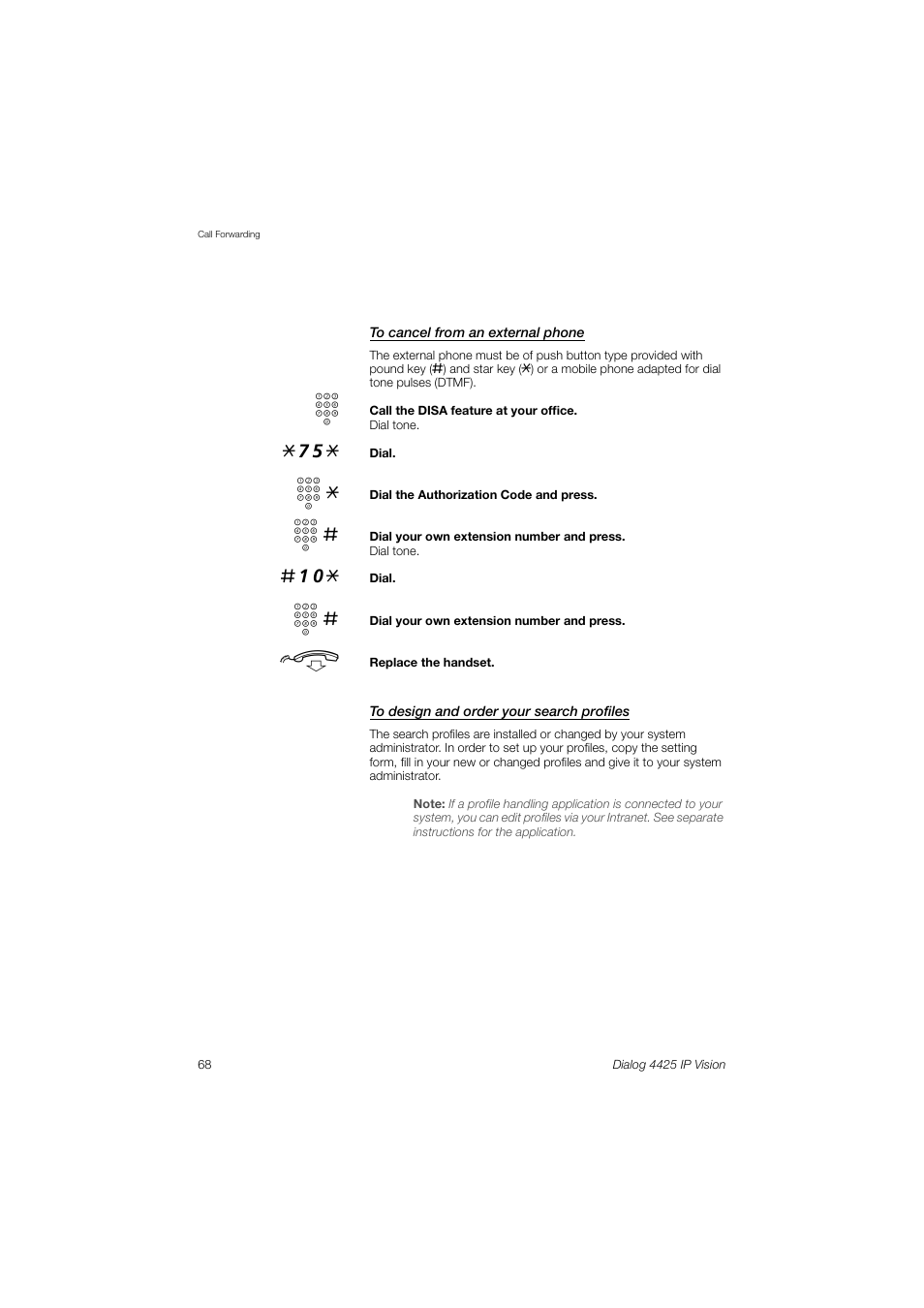 To design and order your search, Profiles | AASTRA 4425 IP Vision (SIP) for MX-ONE User Guide User Manual | Page 67 / 134