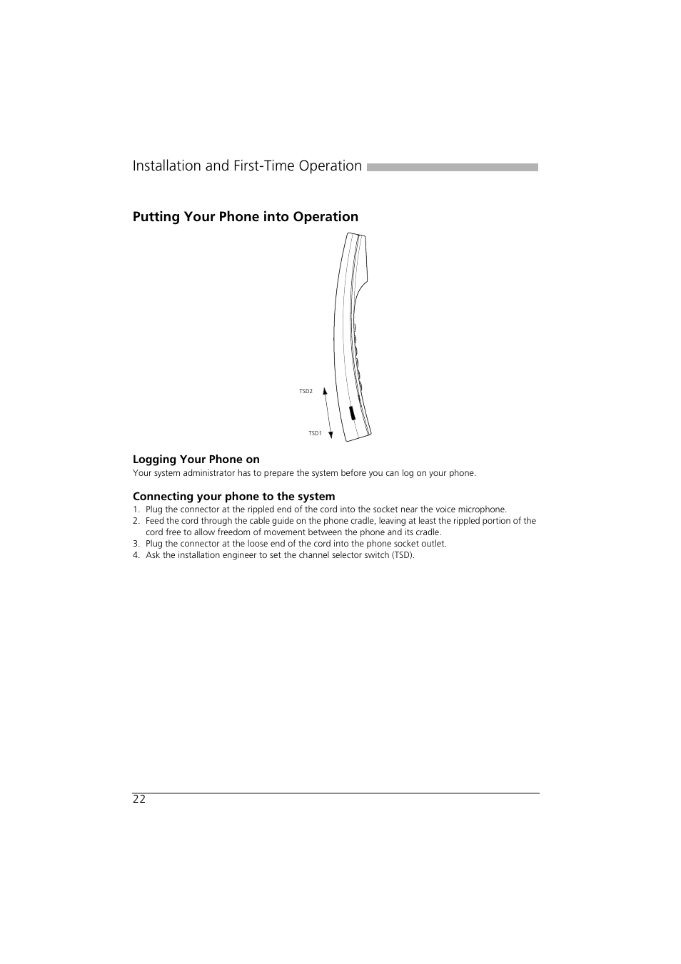 Installation and first-time operation, Putting your phone into operation, Logging your phone on | Connecting your phone to the system | AASTRA Office 10 User manual User Manual | Page 22 / 30