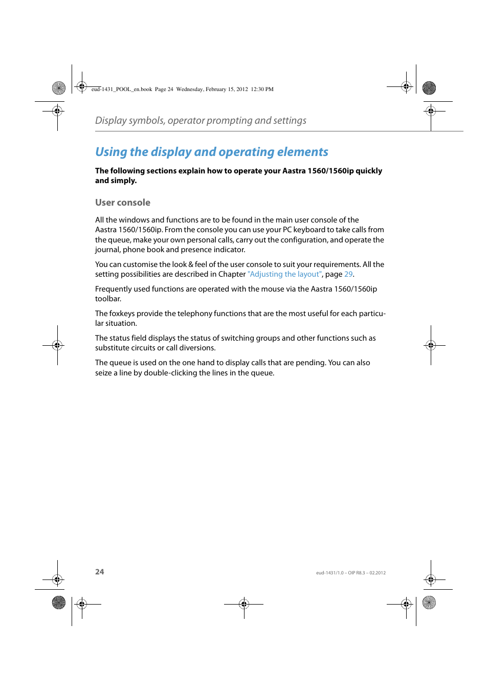 Using the display and operating elements, User console, Display symbols, operator prompting and settings | AASTRA 1560_1560ip User Guide User Manual | Page 24 / 104