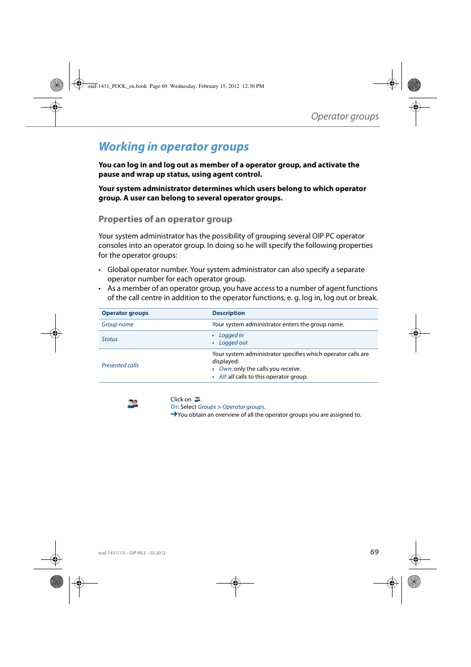 Working in operator groups, Properties of an operator group, Operator groups | AASTRA 1560_1560ip User Guide User Manual | Page 69 / 104