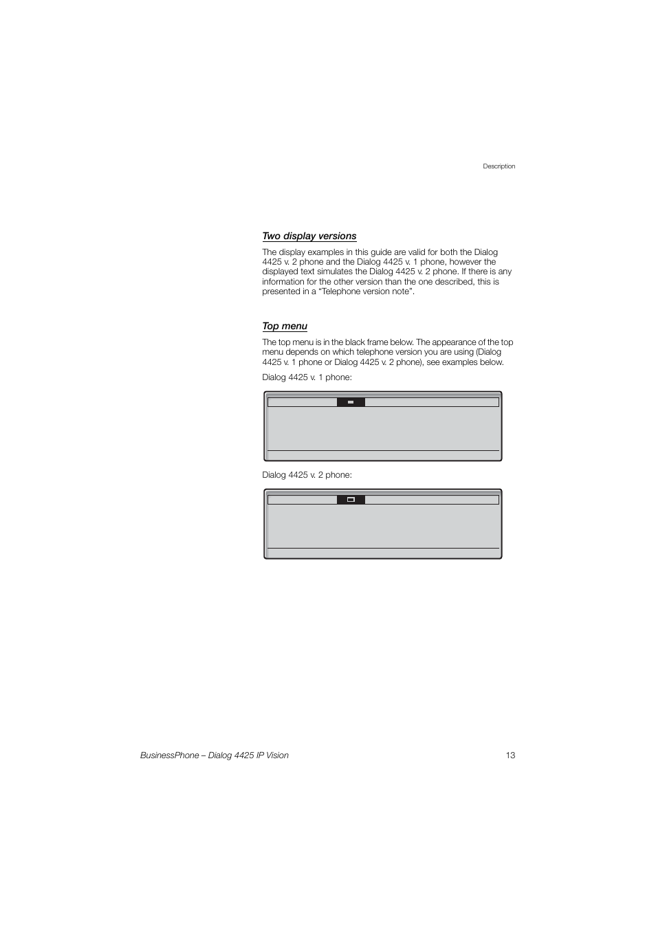 Two display versions, Top menu | AASTRA 4425 IP Vision for BusinessPhone User Guide User Manual | Page 13 / 153