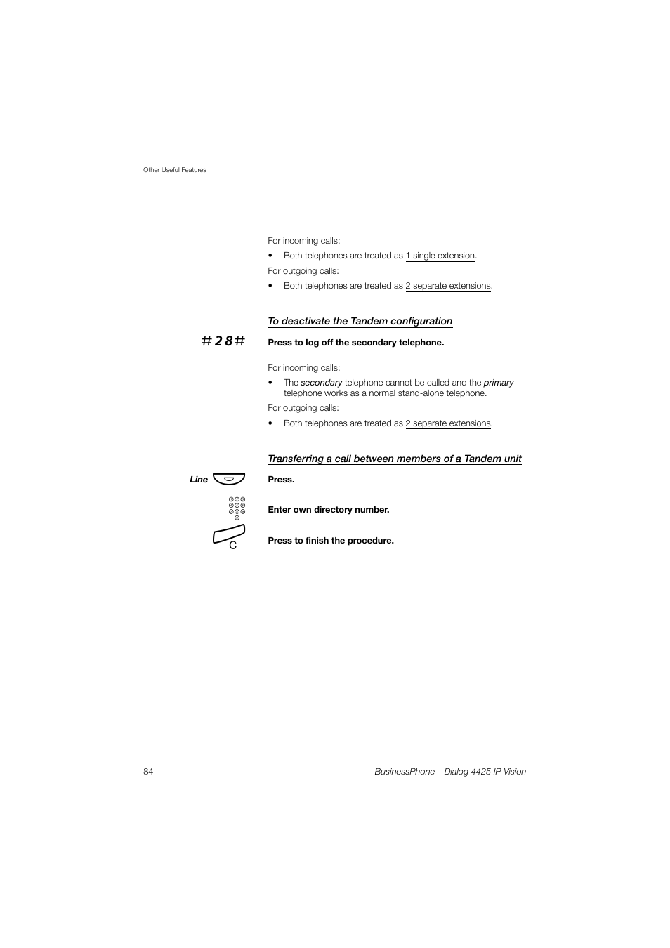 To deactivate the tandem configuration | AASTRA 4425 IP Vision for BusinessPhone User Guide User Manual | Page 84 / 153