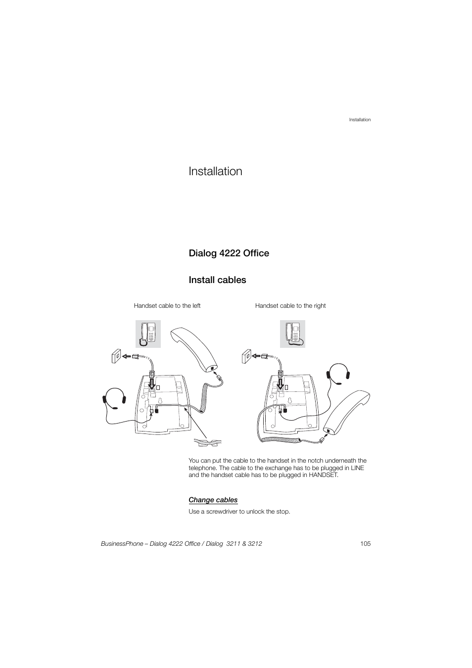 Installation, Dialog 4222 office, Install cables | Change cables, Dialog 4222 office install cables | AASTRA 4222 Office for BusinessPhone User Guide EN User Manual | Page 105 / 124