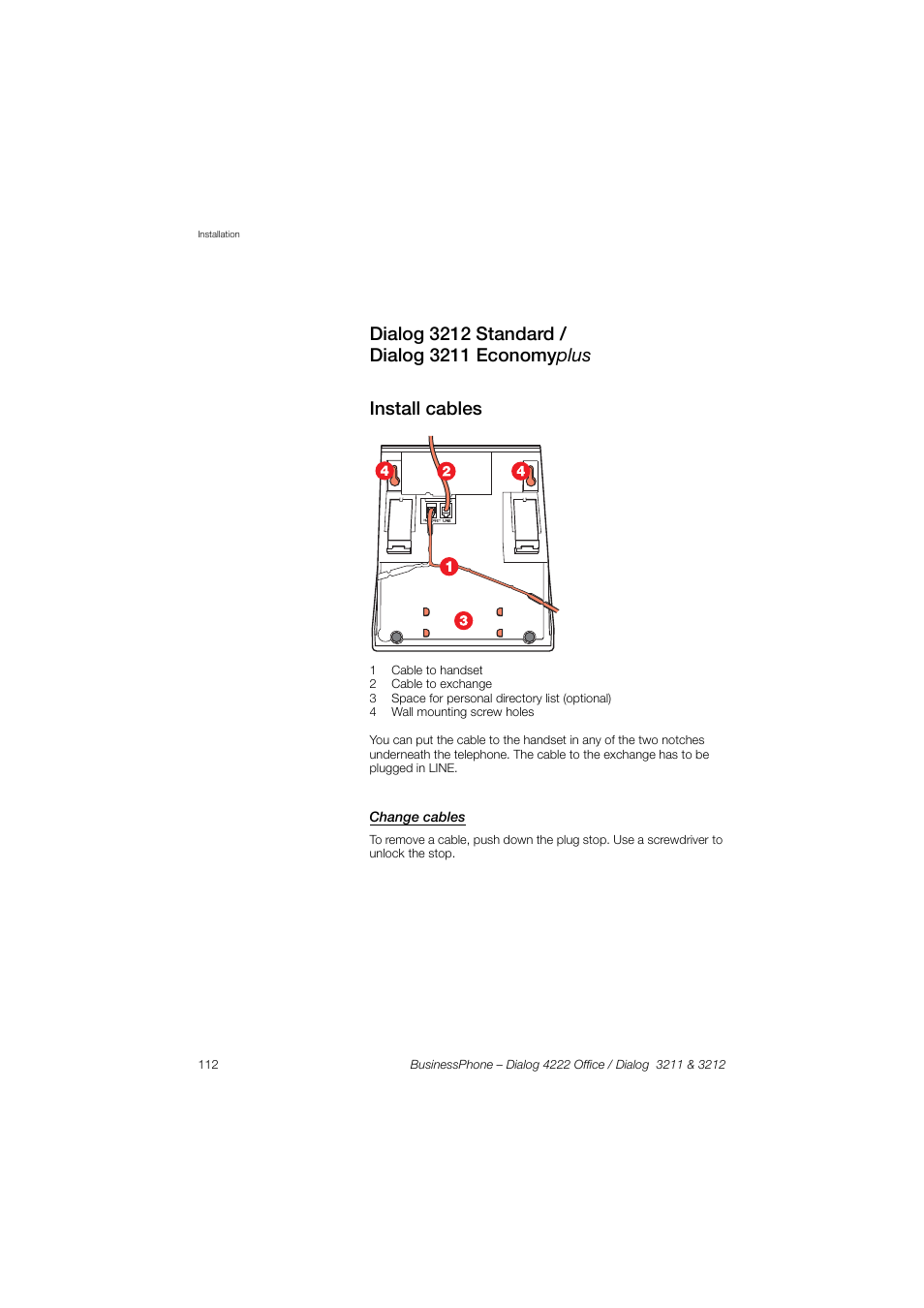 Dialog 3212 standard / dialog3211economyplus, Install cables, Change cables | AASTRA 4222 Office for BusinessPhone User Guide EN User Manual | Page 112 / 124