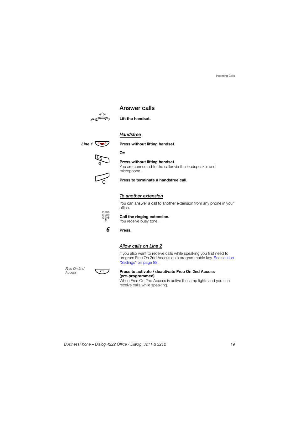 Answer calls, Handsfree, To another extension | Allow calls on line 2 | AASTRA 4222 Office for BusinessPhone User Guide EN User Manual | Page 19 / 124