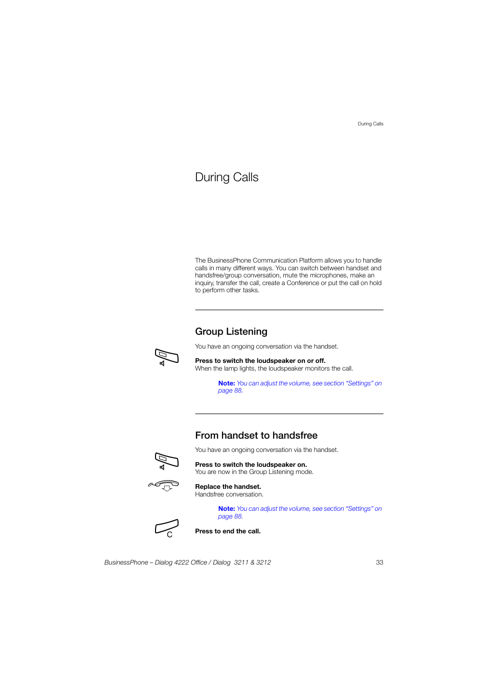 During calls, Group listening, From handset to handsfree | Ongoing call. see section, During calls” on | AASTRA 4222 Office for BusinessPhone User Guide EN User Manual | Page 33 / 124