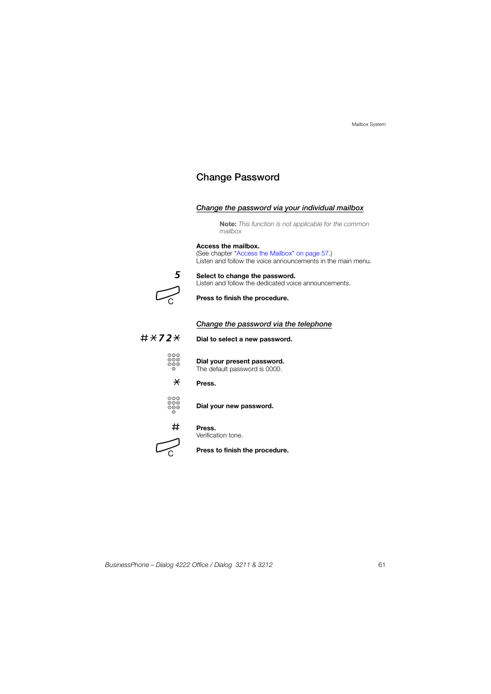 Change password, Change the password via your individual mailbox, Change the password via the telephone | Change, To select a new passwor | AASTRA 4222 Office for BusinessPhone User Guide EN User Manual | Page 61 / 124