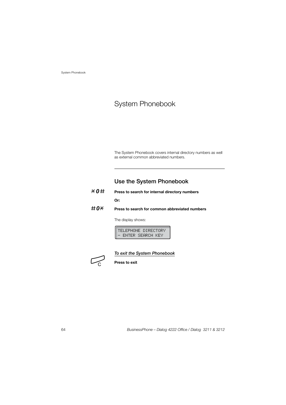 System phonebook, Use the system phonebook, To exit the system phonebook | AASTRA 4222 Office for BusinessPhone User Guide EN User Manual | Page 64 / 124