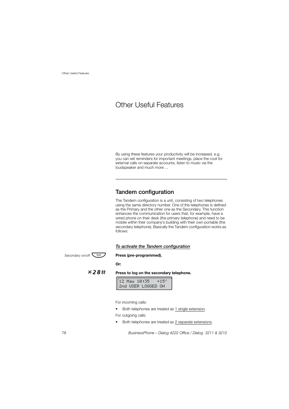 Other useful features, Tandem configuration, To activate the tandem configuration | Ction, Tandem | AASTRA 4222 Office for BusinessPhone User Guide EN User Manual | Page 78 / 124