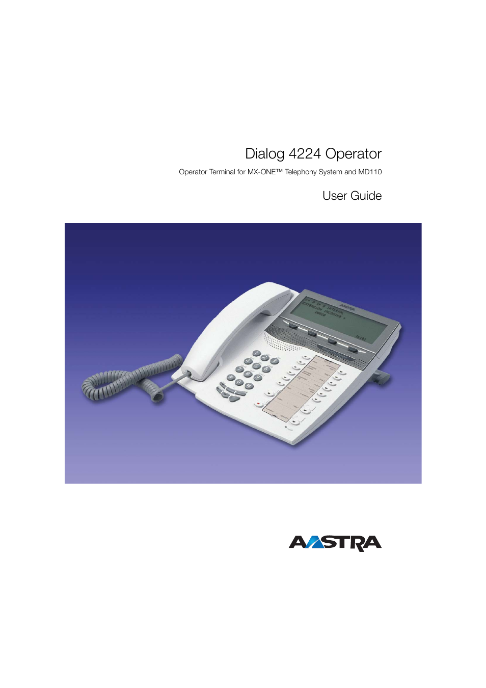 AASTRA 4224 Operator for MX-ONE User Guide User Manual | 100 pages