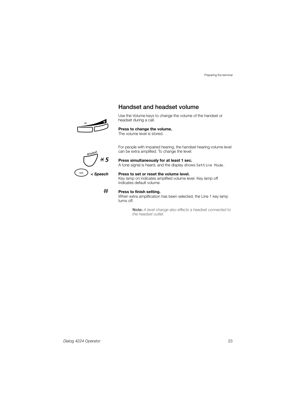 Handset and headset volume, Ê *5 | AASTRA 4224 Operator for MX-ONE User Guide User Manual | Page 23 / 100