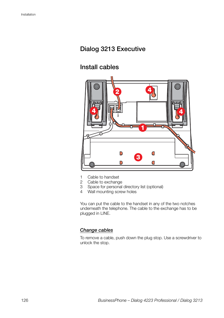 Dialog 3213 executive, Install cables, Change cables | Dialog 3213 executive install cables | AASTRA 4223 Professional for BusinessPhone User Guide User Manual | Page 126 / 138