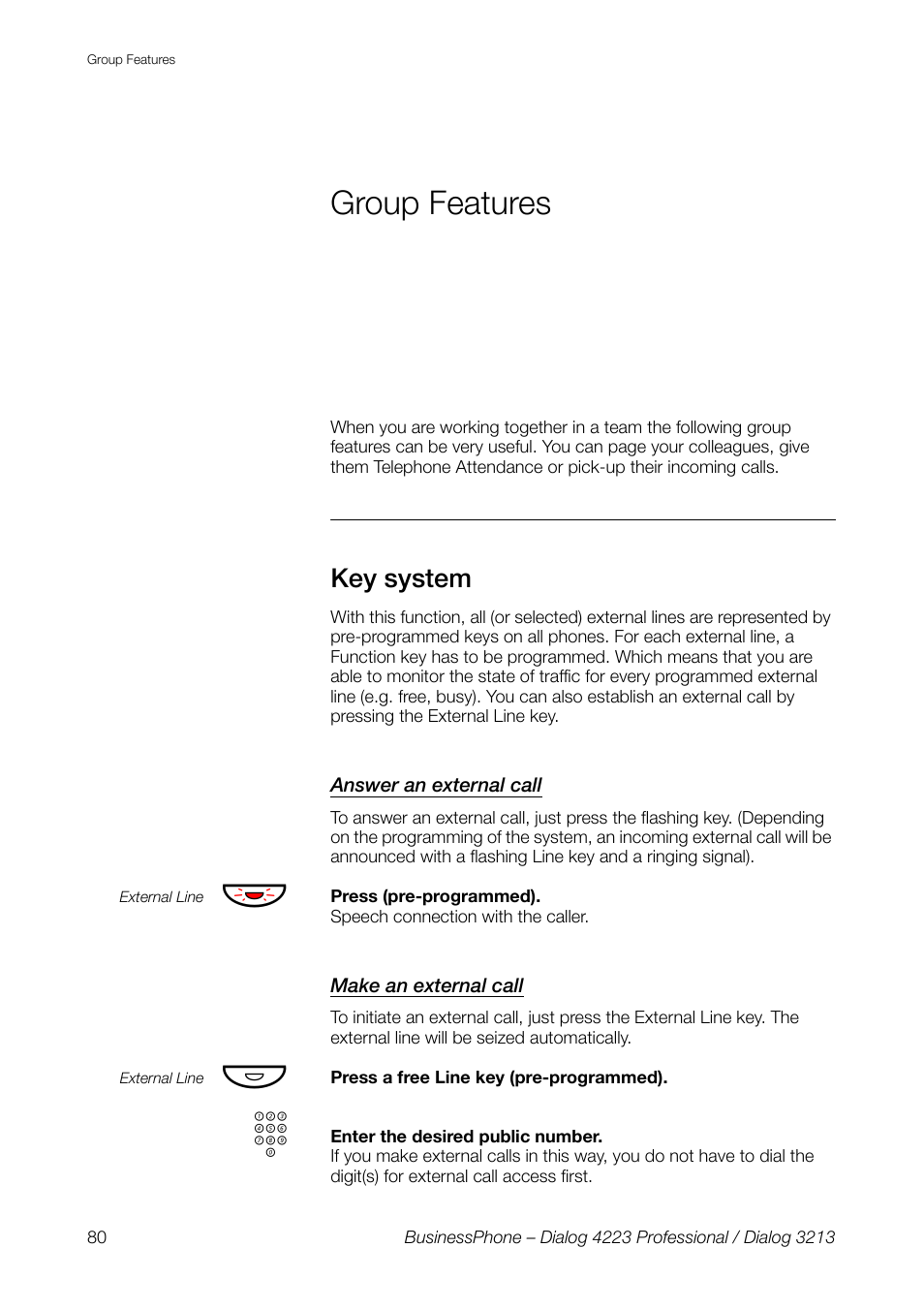 Group features, Key system, Answer an external call | Make an external call | AASTRA 4223 Professional for BusinessPhone User Guide User Manual | Page 80 / 138