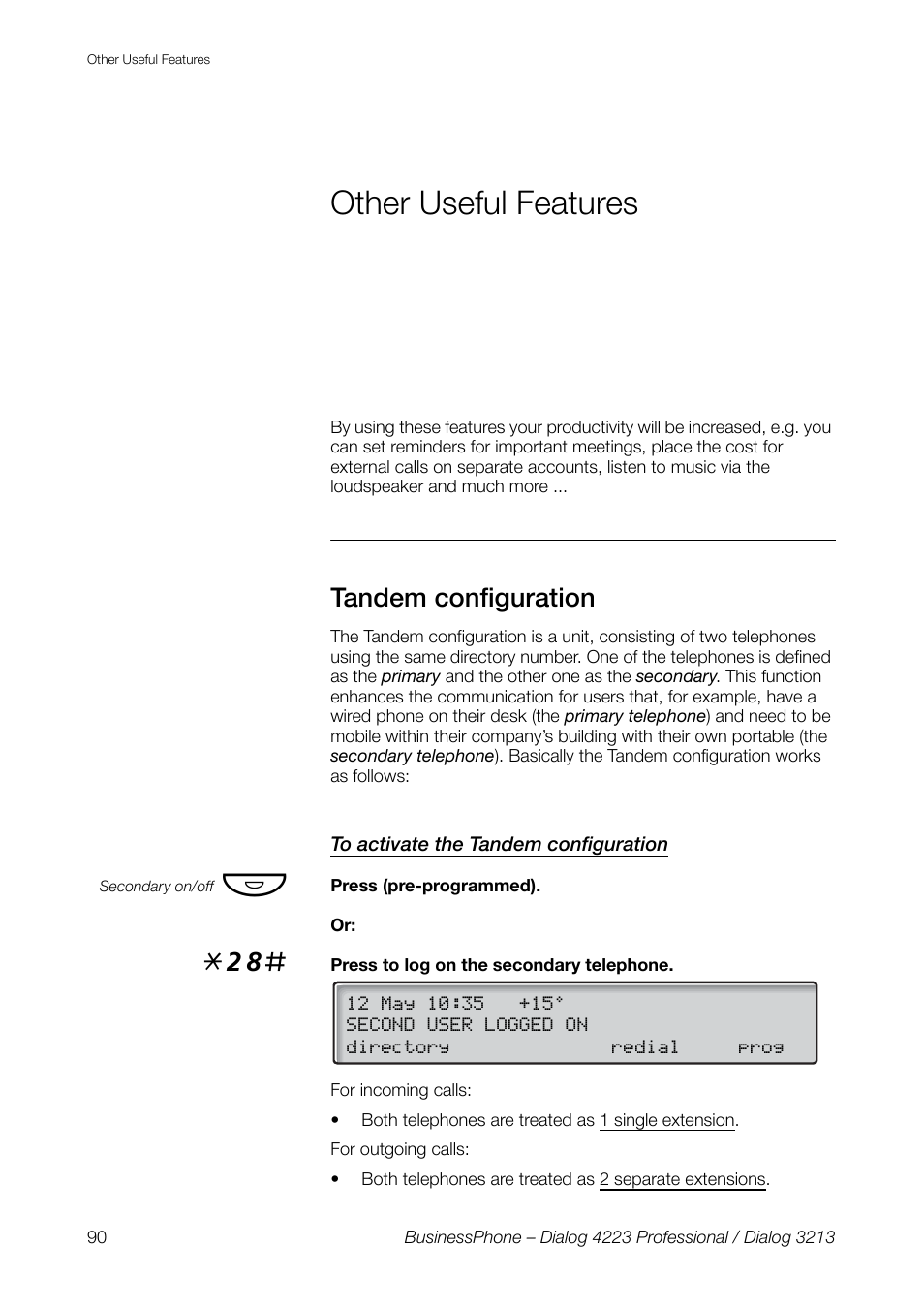 Other useful features, Tandem configuration, To activate the tandem configuration | Ction, Tandem, Configuration, Other useful, Features | AASTRA 4223 Professional for BusinessPhone User Guide User Manual | Page 90 / 138