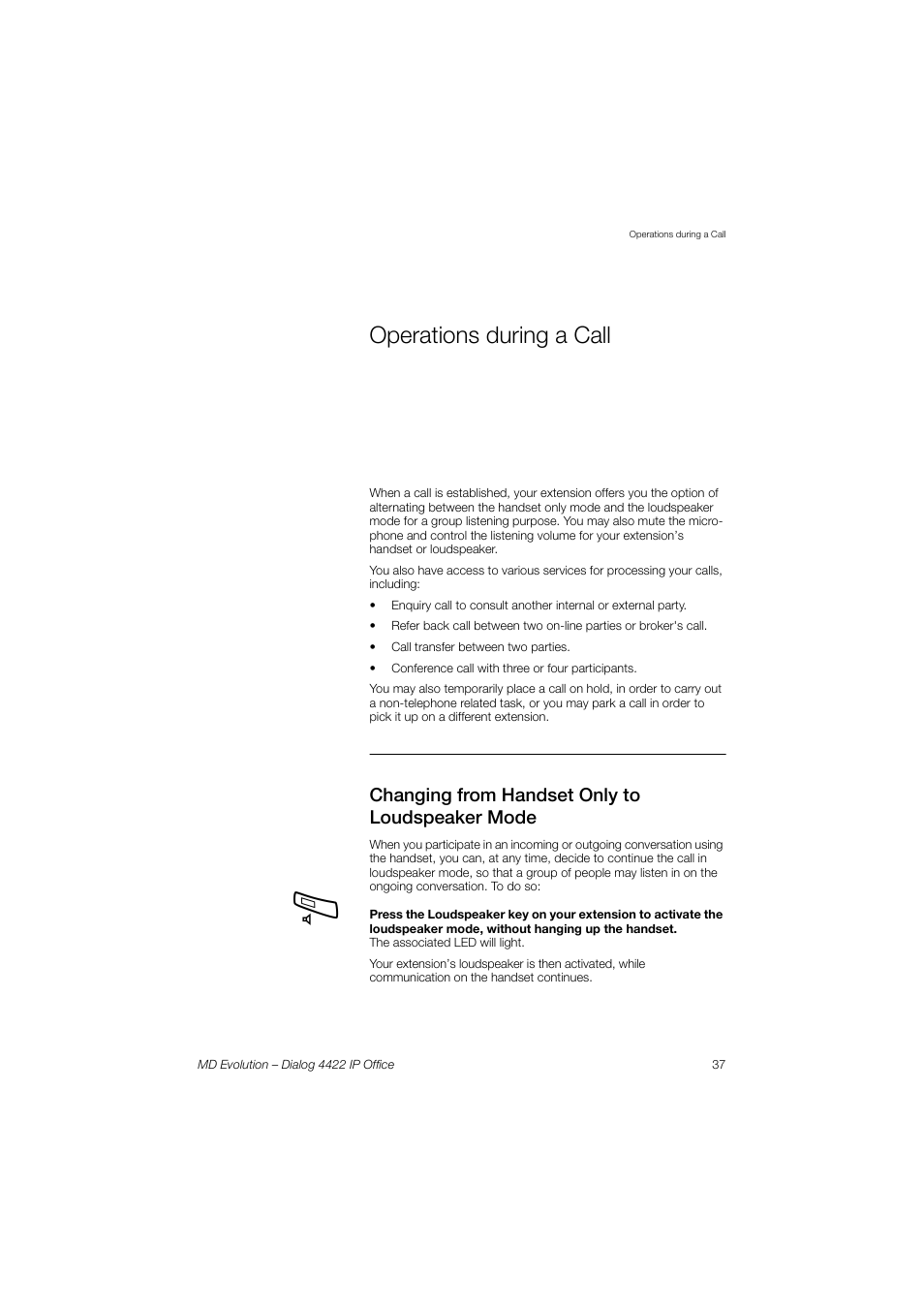 Operations during a call, Operations during a, Call | Changing from handset only to loudspeaker mode | AASTRA 4422 IP Office for MD Evolution User Guide User Manual | Page 37 / 151