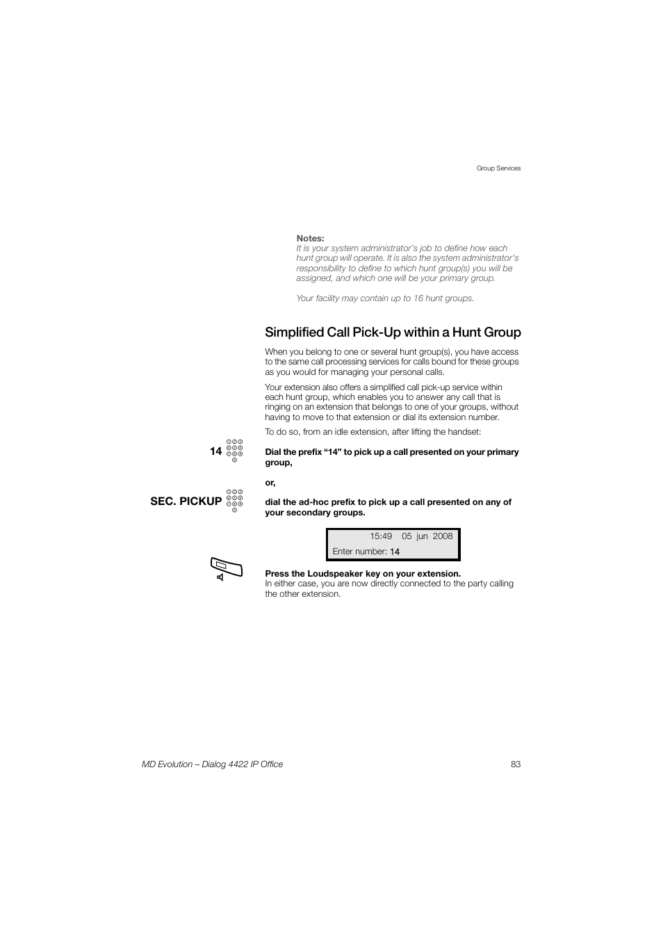 Simplified call pick-up within a hunt group | AASTRA 4422 IP Office for MD Evolution User Guide User Manual | Page 83 / 151