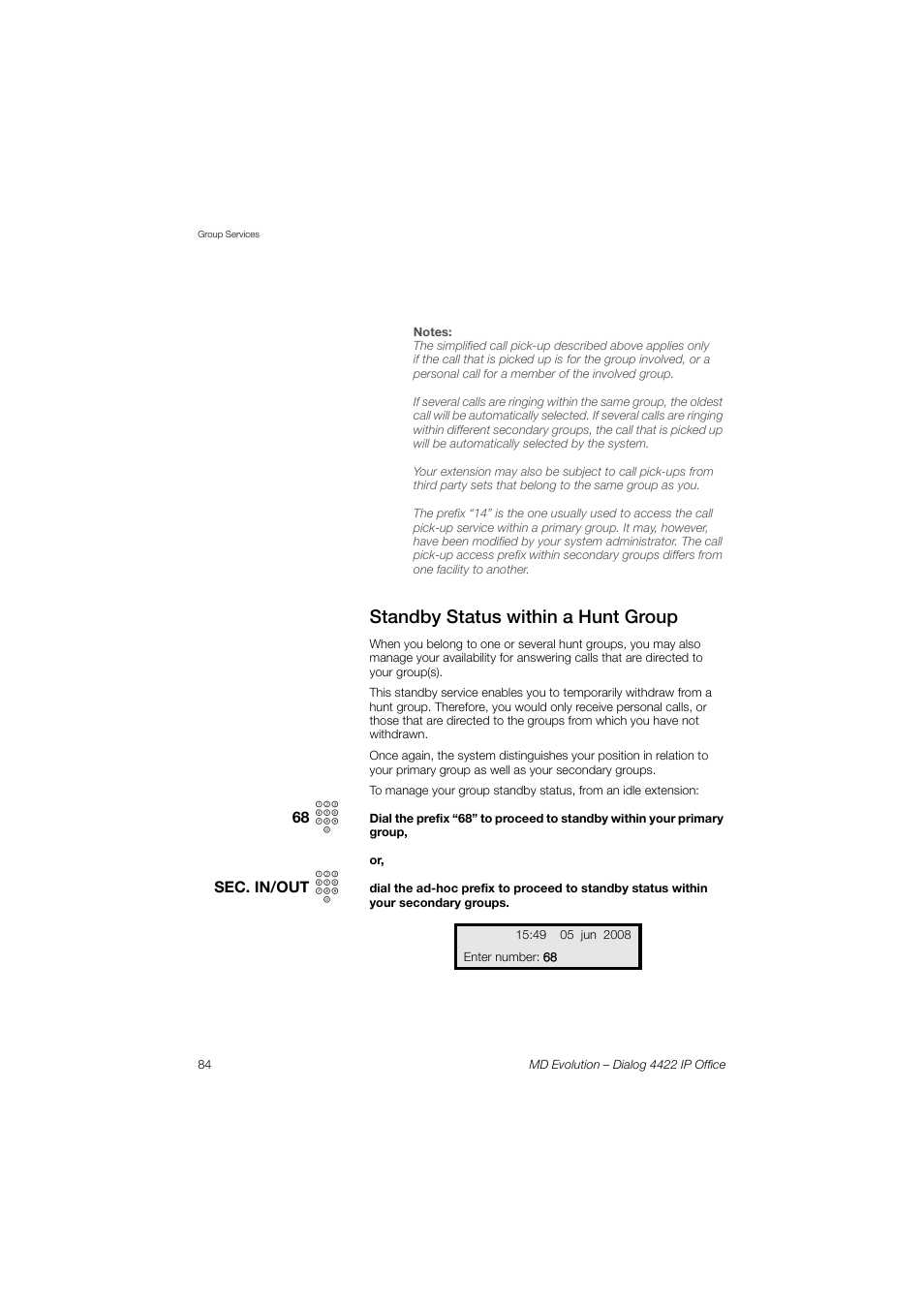 Standby status within a hunt group | AASTRA 4422 IP Office for MD Evolution User Guide User Manual | Page 84 / 151