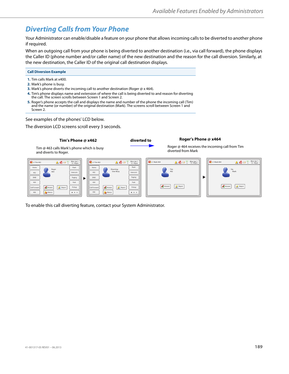 Diverting calls from your phone, Available features enabled by administrators | AASTRA 6739i User Guide EN User Manual | Page 195 / 214