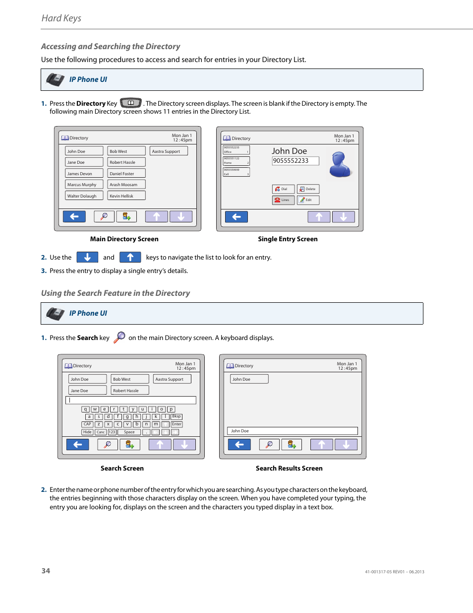 Accessing and searching the directory, Using the search feature in the directory, Hard keys | John doe, Ip phone ui, Main directory screen, Single entry screen search screen, Search results screen | AASTRA 6739i User Guide EN User Manual | Page 40 / 214