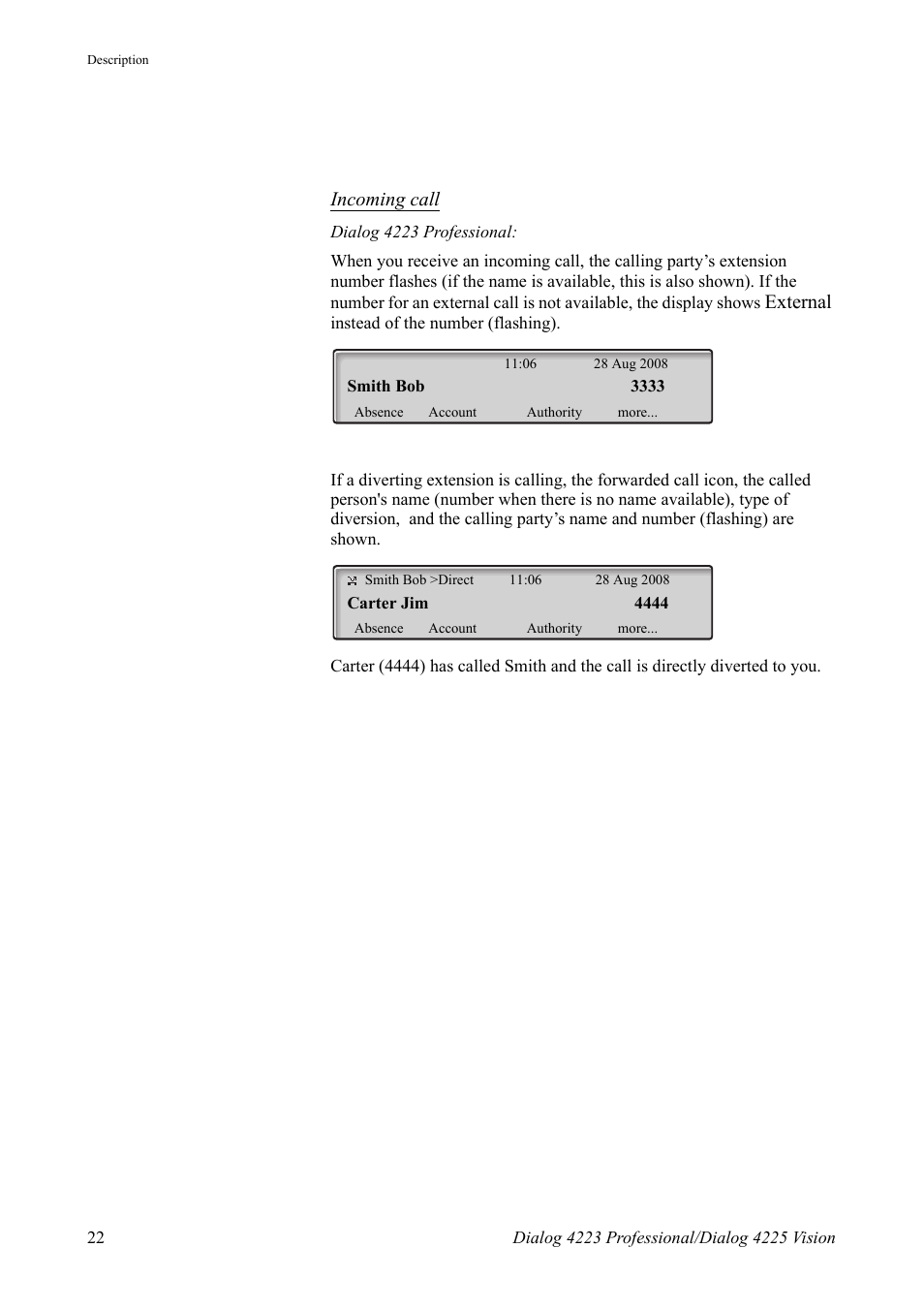 Incoming call, External | AASTRA 4225 Vision for MX-ONE (TSE) User Guide EN User Manual | Page 22 / 132