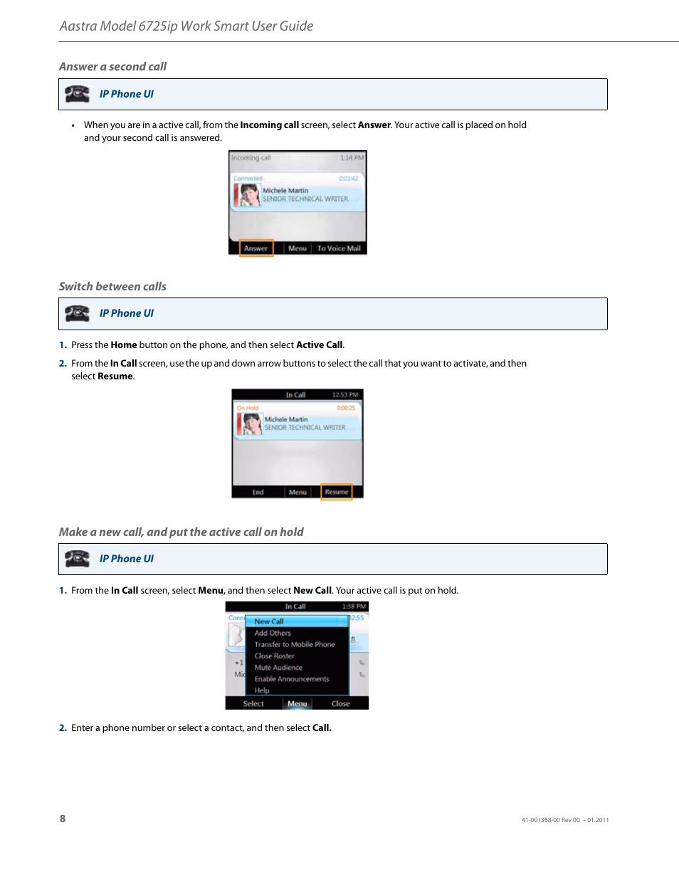 Answer a second call, Switch between calls, Make a new call, and put the active call on hold | Aastra model 6725ip work smart user guide | AASTRA 6725ip User Guide EN User Manual | Page 10 / 16