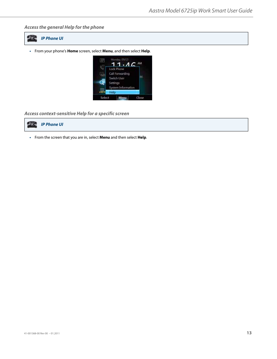 Access the general help for the phone, Aastra model 6725ip work smart user guide | AASTRA 6725ip User Guide EN User Manual | Page 15 / 16