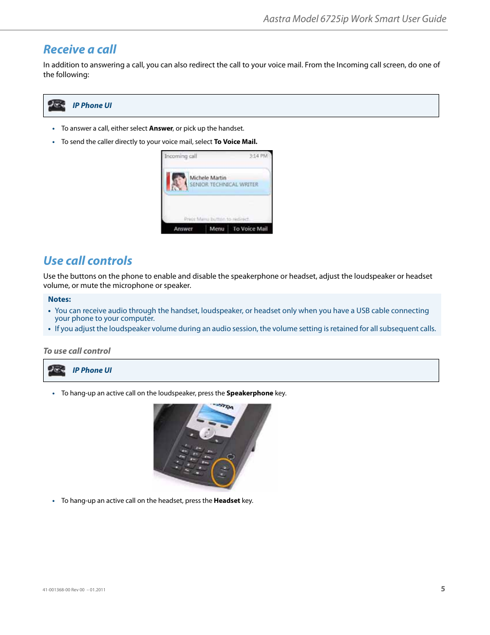 Receive a call, Use call controls, To use call control | Aastra model 6725ip work smart user guide | AASTRA 6725ip User Guide EN User Manual | Page 7 / 16