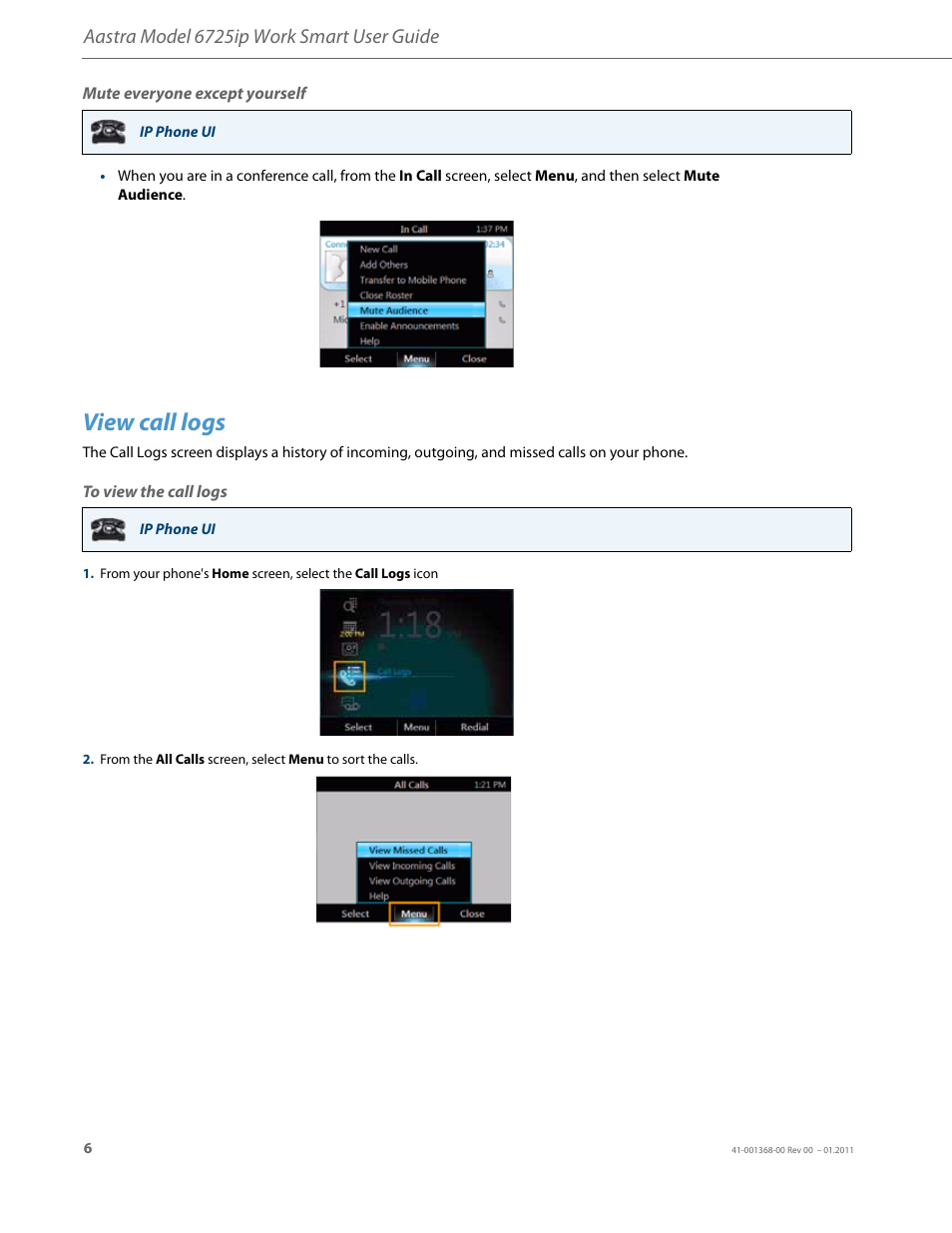 Mute everyone except yourself, View call logs, To view the call logs | Aastra model 6725ip work smart user guide | AASTRA 6725ip User Guide EN User Manual | Page 8 / 16