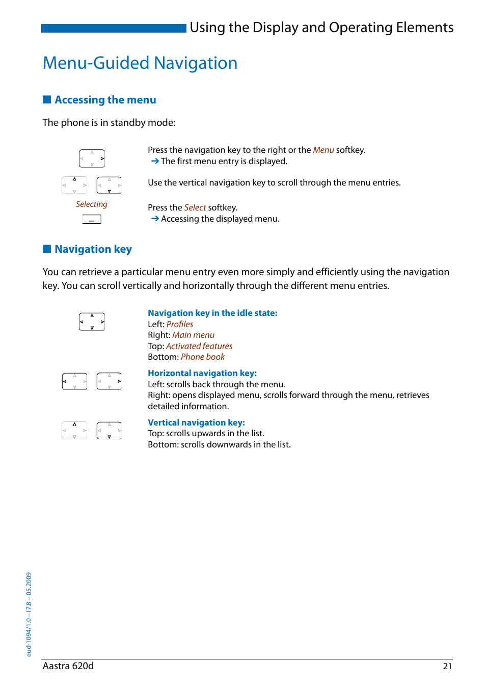 Menu-guided navigation, Accessing the menu, Navigation key | Using the display and operating elements | AASTRA 620d for Aastra IntelliGate User Guide EN User Manual | Page 21 / 81